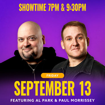 Fri Sept 13th @7pm - Al Park and Paul Morrissey