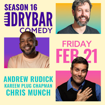 Fri Feb 21st @7pm - Andrew Rudick Kareem Plug Chapman and Chris Munch