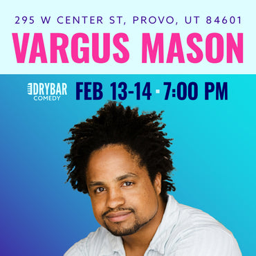 Fri Feb 13th @7pm - Vargus Mason